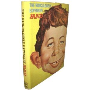 HTF! THE RIDICULOUSLY EXPENSIVE MAD by Gaines and Feldstein 1969 Hardback Book